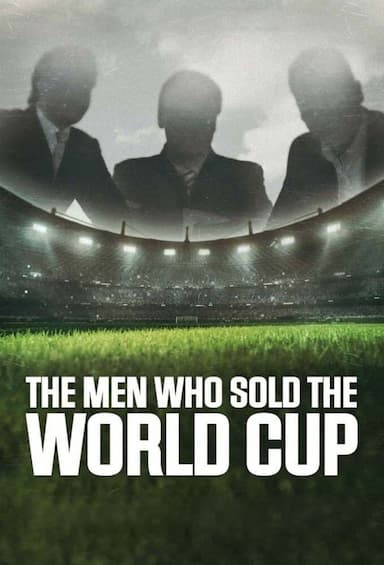 Los hombres que vendieron la copa mundial